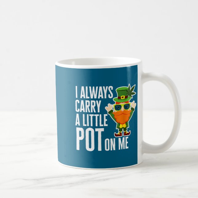 Taza De Café I Always Carry T On Me Funny Lucky St Patricks Day (Derecha)