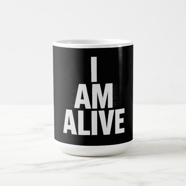 Taza De Café I am alive (Centro)