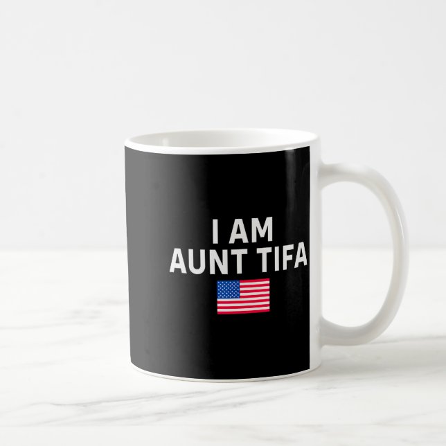 Taza De Café I Am Aunt Tifa _ Aunt Tifa Funny Aunt Tifa  (Derecha)