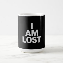 Taza De Café I am lost