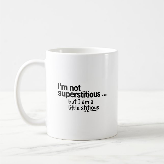Taza De Café I Am Not Superstitious (Izquierda)