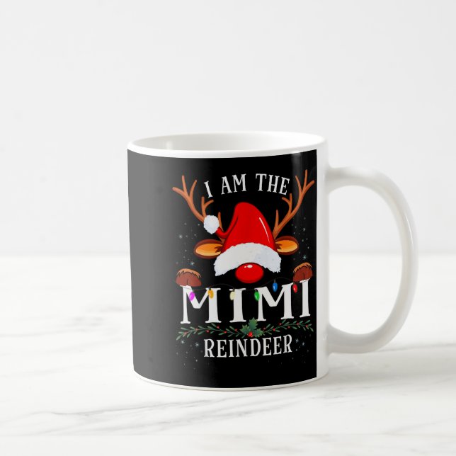 Taza De Café I Am The Mimi Reindeer Christmas Family  (Derecha)