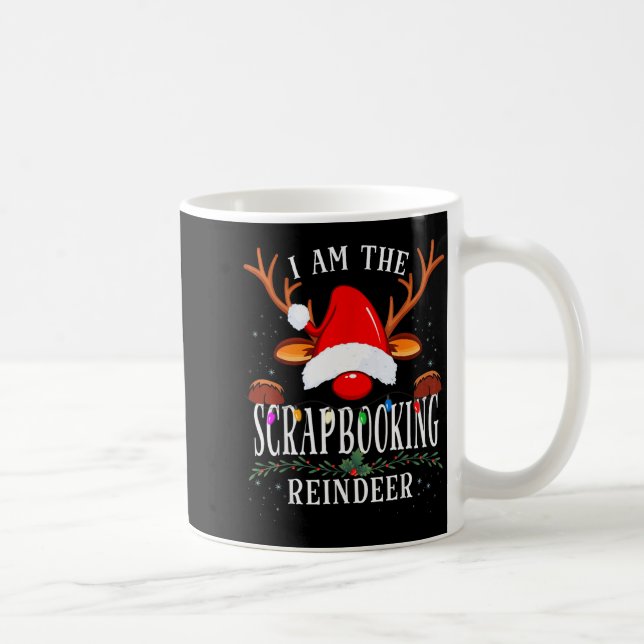 Taza De Café I Am The Scrapbooking Reindeer Christmas Family  (Derecha)