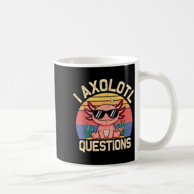 Taza De Café I Axolotl Questions Shirt Adults Youth Kids Retro  (Derecha)
