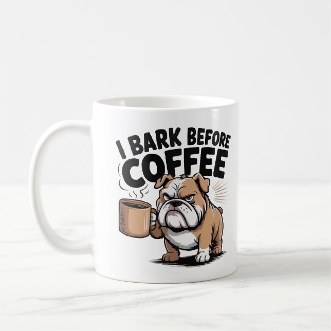 Taza De Café I Bark Before Coffee Mug – Funny Dog Lover Cartoon (Izquierda)