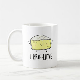 Taza De Café I Brie-live Positive Brie Cheese Pun