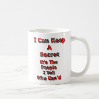 Taza De Café I Can Keep A Secret