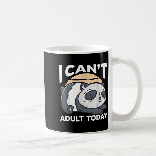 Taza De Café I Can’t Adult Today  (Derecha)