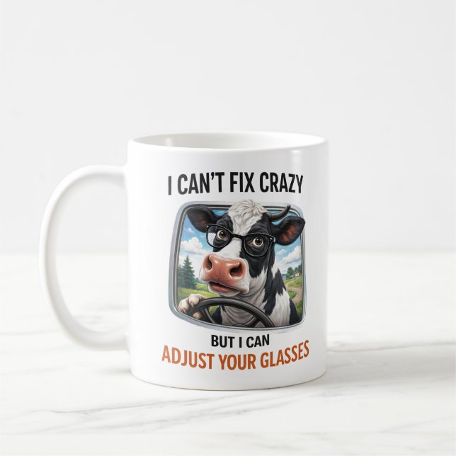 Taza De Café I Can't Fix Crazy but I Adjust Your Glasses (Izquierda)