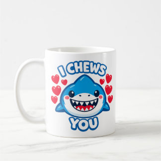 Taza De Café I Chews You Funny Shark Valentine