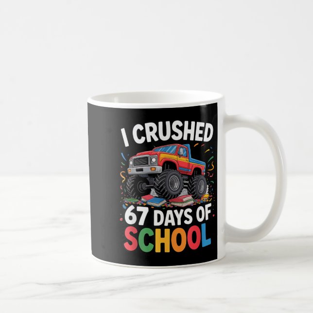 Taza De Café I Crushed 67 Days Of School  (Derecha)