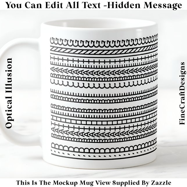 Taza De Café I’d Rather Be Crafting Hidden Message 087 Funny  (Subido por el creador)