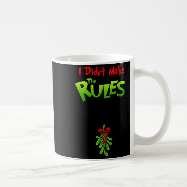 Taza De Café I Didn't Make The Rules - Naughty Christmas Holida (Derecha)
