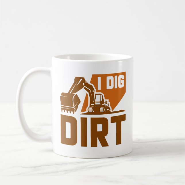 Taza De Café I Dig Dirt (Izquierda)