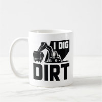 I Dig Dirt