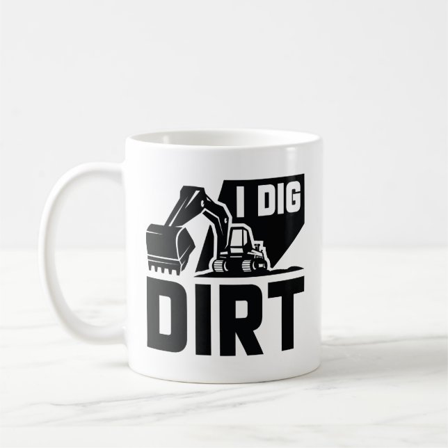 Taza De Café I Dig Dirt (Izquierda)