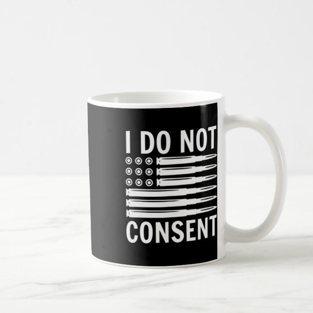 Taza De Café I Do Not Consent Republican Conservative Comply Fr (Derecha)