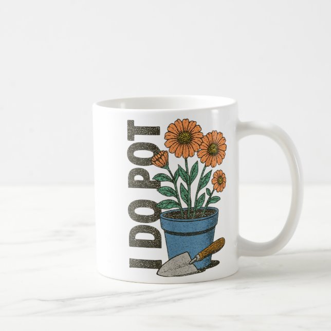 Taza De Café I Do T Funny Gardening Funny Smoker  (Derecha)