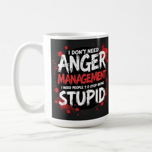 Taza De Café I Don’t Need Anger Management (Izquierda)