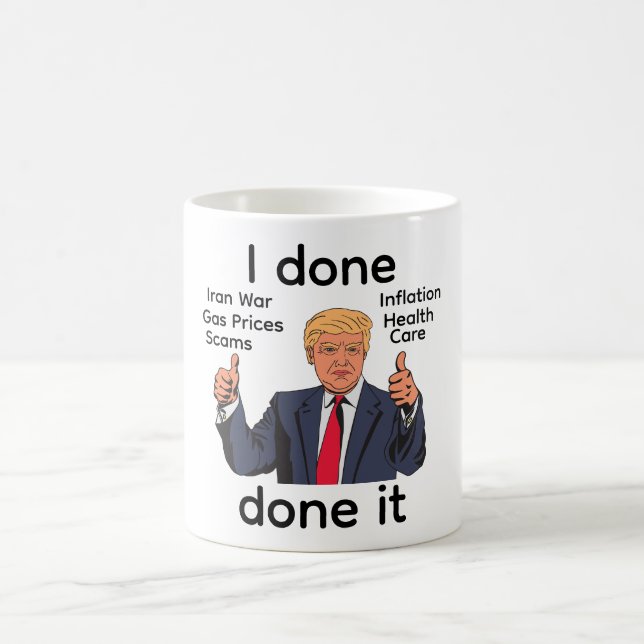 Taza De Café I Done Done It Coffee Mug (Centro)