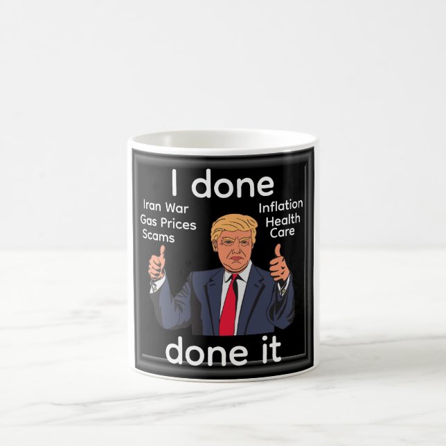 Taza De Café I Done Done It Coffee Mug (Centro)