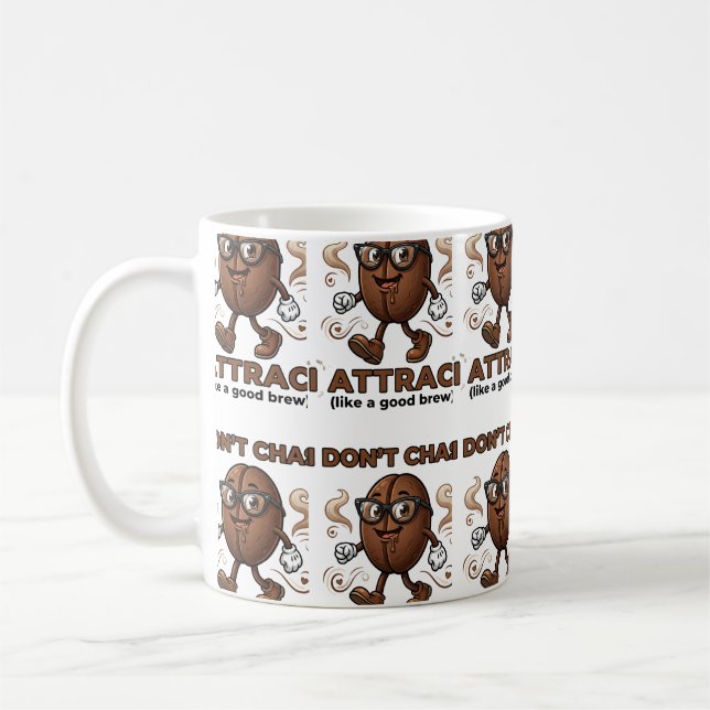 Taza De Café I don't chase, I attract (Izquierda)