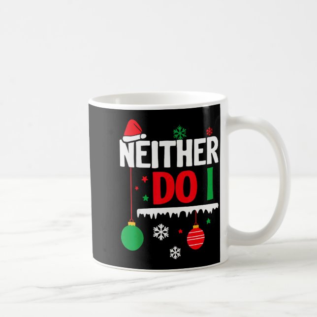 Taza De Café I Don't Do Matching Christmas Pajamas Funny Family (Derecha)