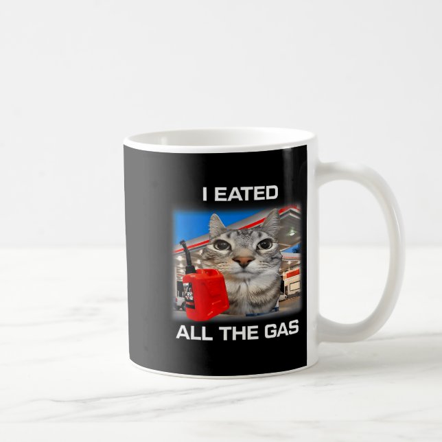 Taza De Café I Eated All The Gas Funny Silly Staring Cat Meme G (Derecha)