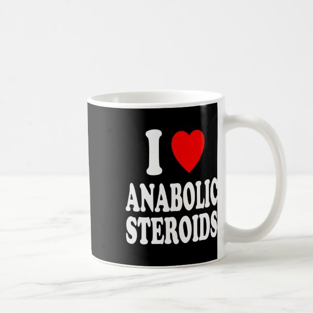 Taza De Café I Heart (love) Anabolic Steroids Bodybuilding Weig (Derecha)