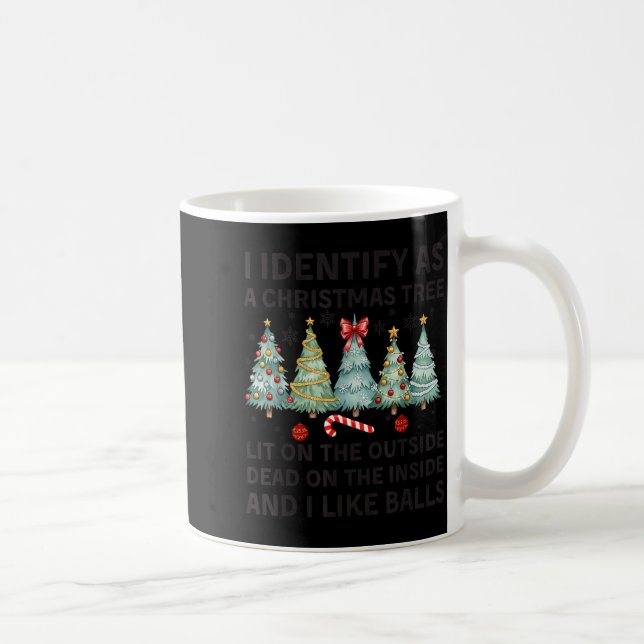 Taza De Café I Identify As A Christmas Tree Lit On The Outside  (Derecha)