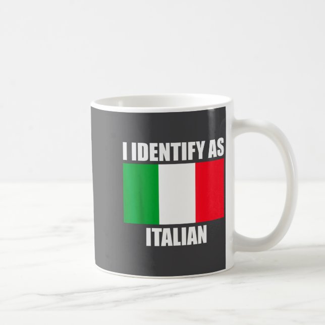 Taza De Café I Identify As Italian Funny Italy Flag  (Derecha)