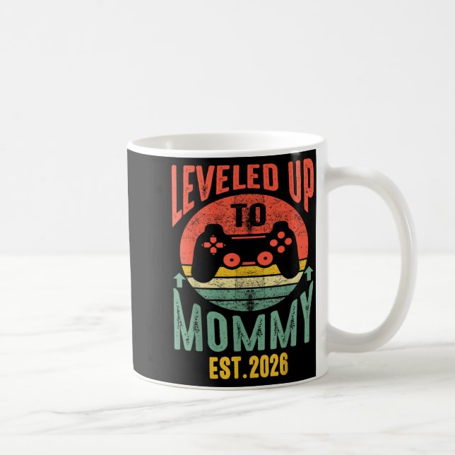 Taza De Café I Leveled Up To Mommy 2026 Pregnancy Announcement  (Derecha)