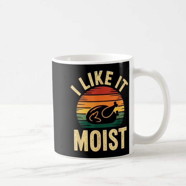 Taza De Café I Like It Moist Uni Kids Black Thanksgiving  (Derecha)