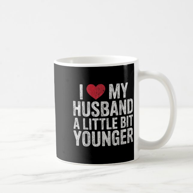 Taza De Café I Like My Husband A Little Bit Younger Funny Retro (Derecha)