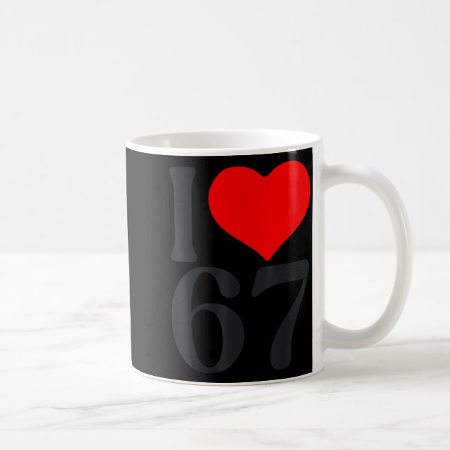 Taza De Café I Love 67 Heart Valentine's Day 67th Birthday Six  (Derecha)
