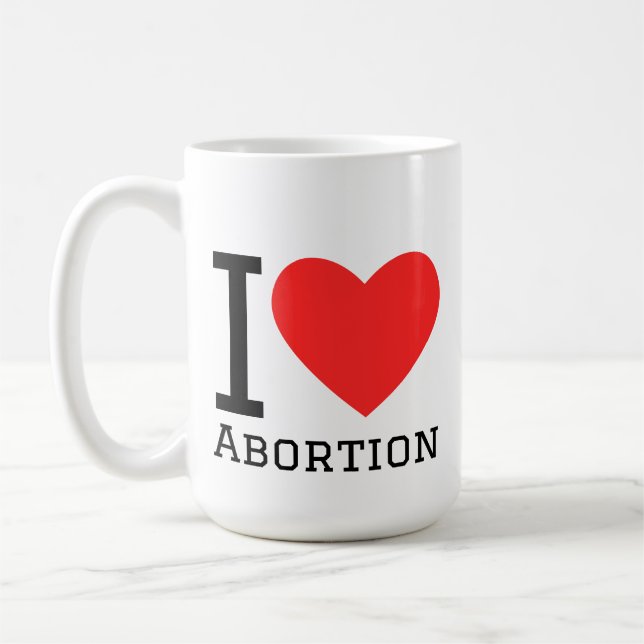 Taza De Café I love abortion (Izquierda)
