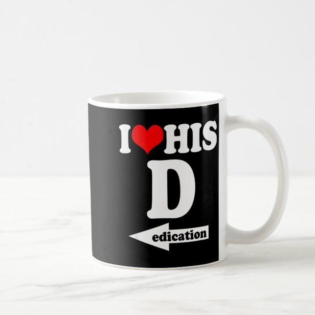 Taza De Café I Love His Dedication Funny Valentine's Day Couple (Derecha)