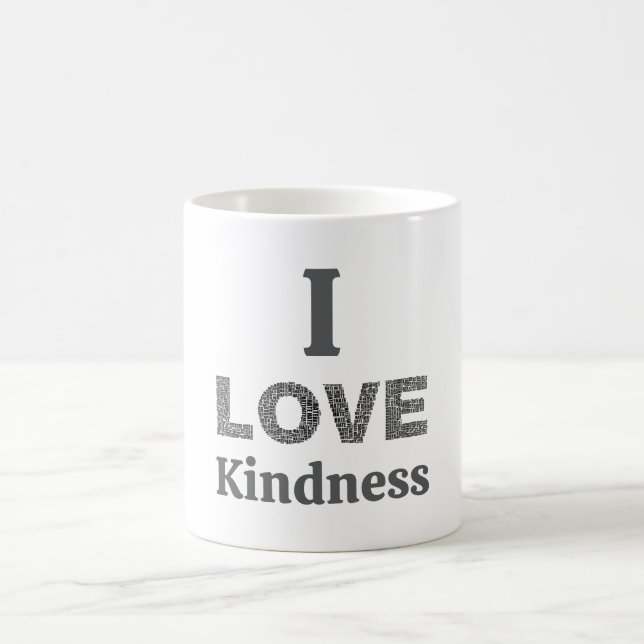 Taza De Café I Love Kindness Coffee Mug (Centro)