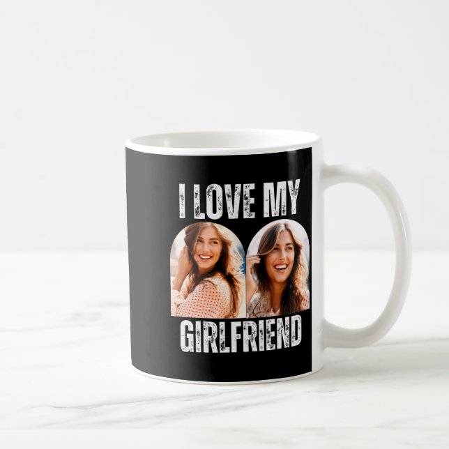 Taza De Café I Love My Girlfriend Photo Funny Boyfriend Gift  (Derecha)