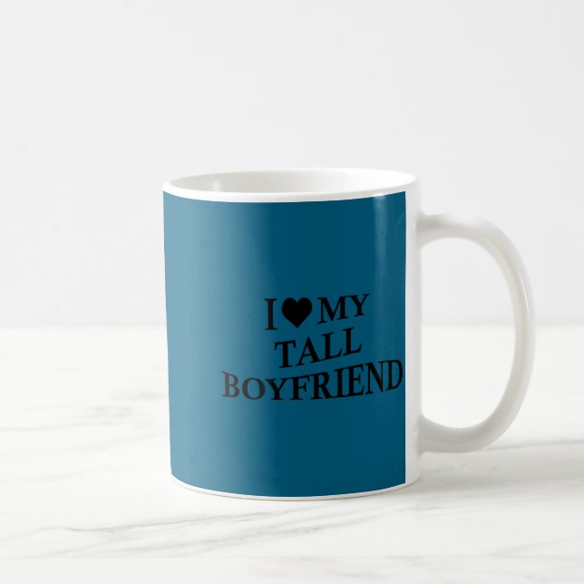 Taza De Café I Love My Tall Boyfriend Funny Girlfriend On Back  (Derecha)