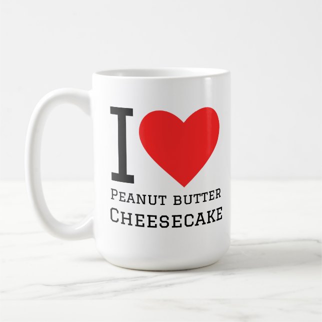 Taza De Café I love peanut butter cheesecake  (Izquierda)
