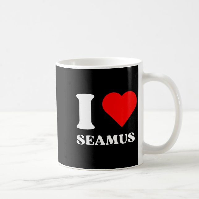 Taza De Café I Love Seamus I Heart Seamus Name Y2k Valentines D (Derecha)