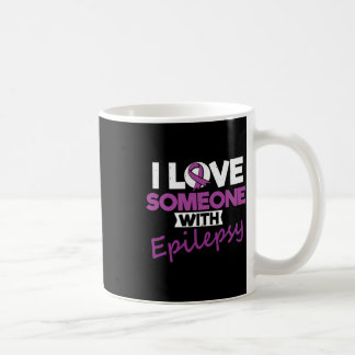 Taza De Café I Love Someone With Epilepsy Day Seizures Warrior 
