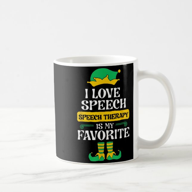 Taza De Café I Love Speech Speech Therapy Is My Favorite  (Derecha)