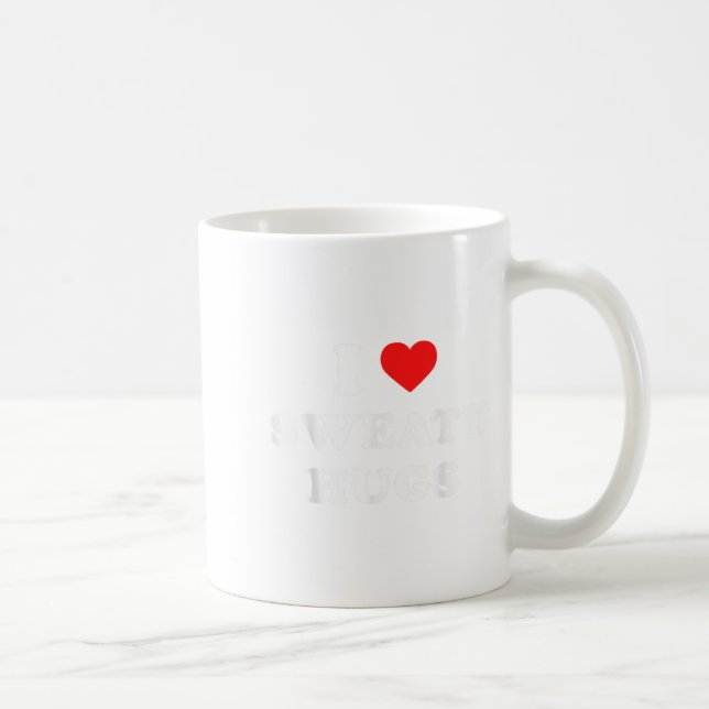 Taza De Café I Love Sweaty Hugs Marathon Watching Tee  (Derecha)