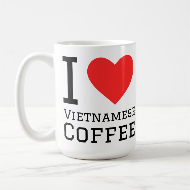 Taza De Café I love Vietnamese coffee (Izquierda)