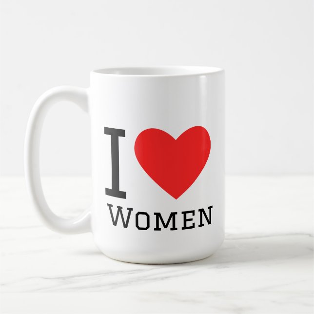 Taza De Café I love women  (Izquierda)
