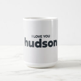 Taza De Café I Love You Hudson