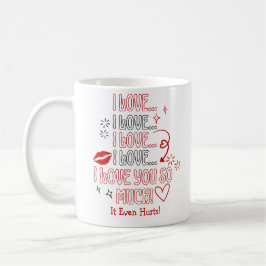 Taza De Café I Love You So Much Note Romantic Valentines