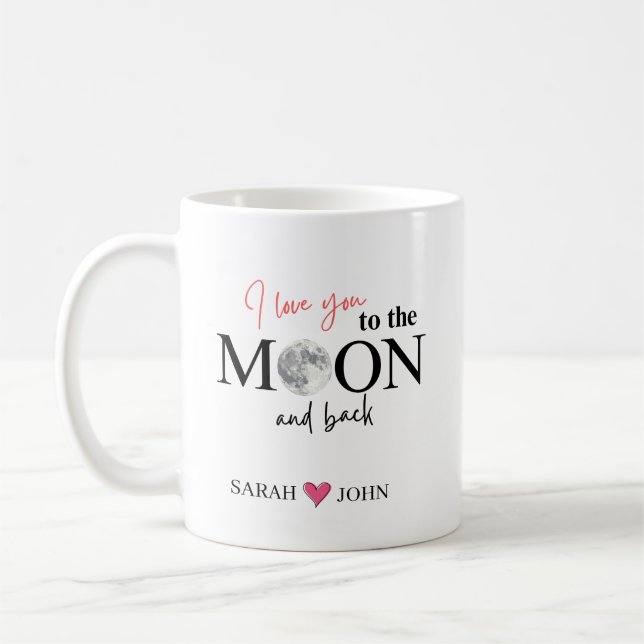 Taza De Café I Love You to the Moon and Back Personalized (Izquierda)